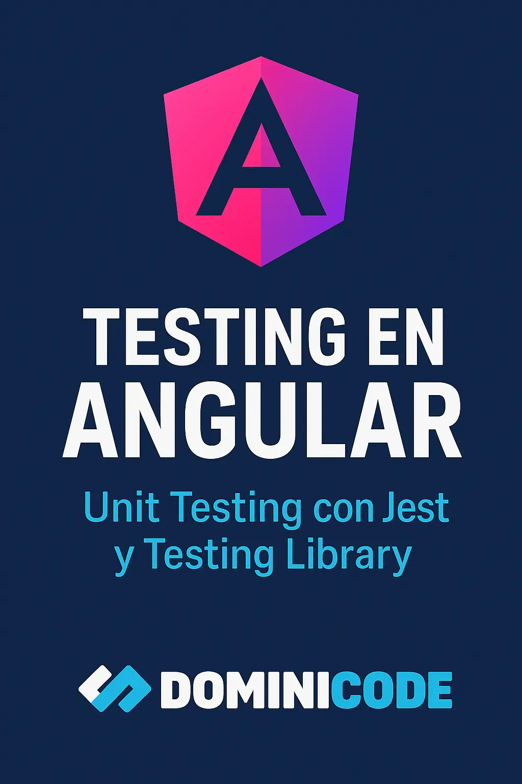 Testing en Angular con Jest y Testing Library | Aprende a programar ...